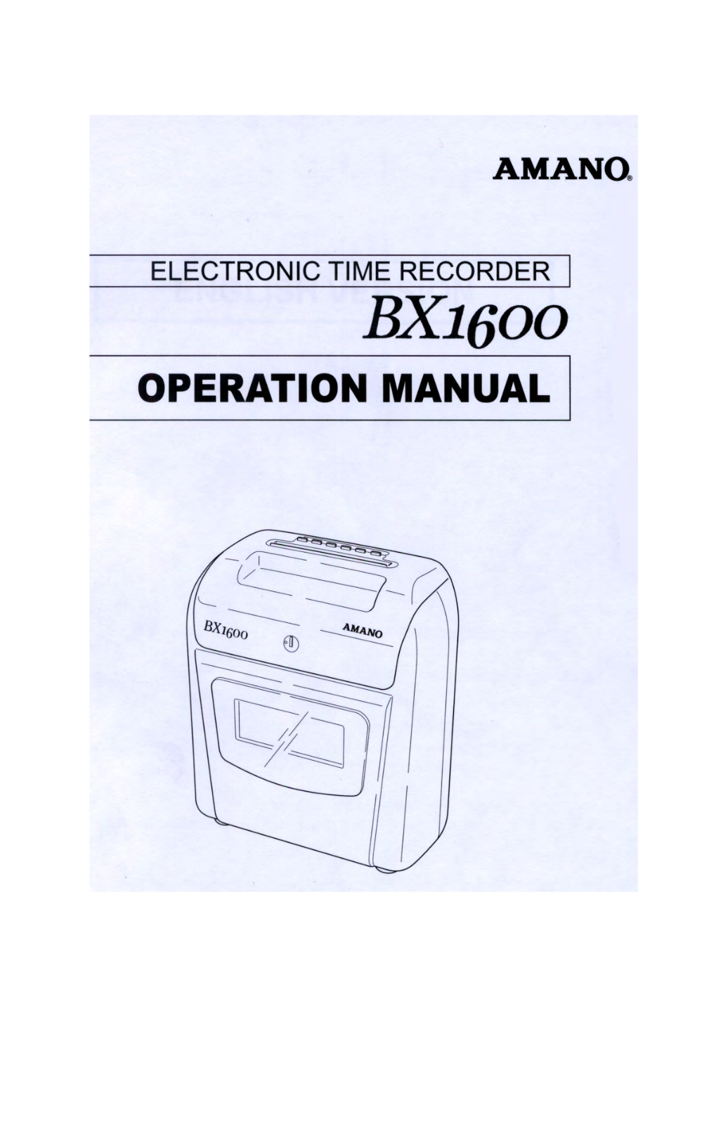 Amano BX-1600 Operation Manual