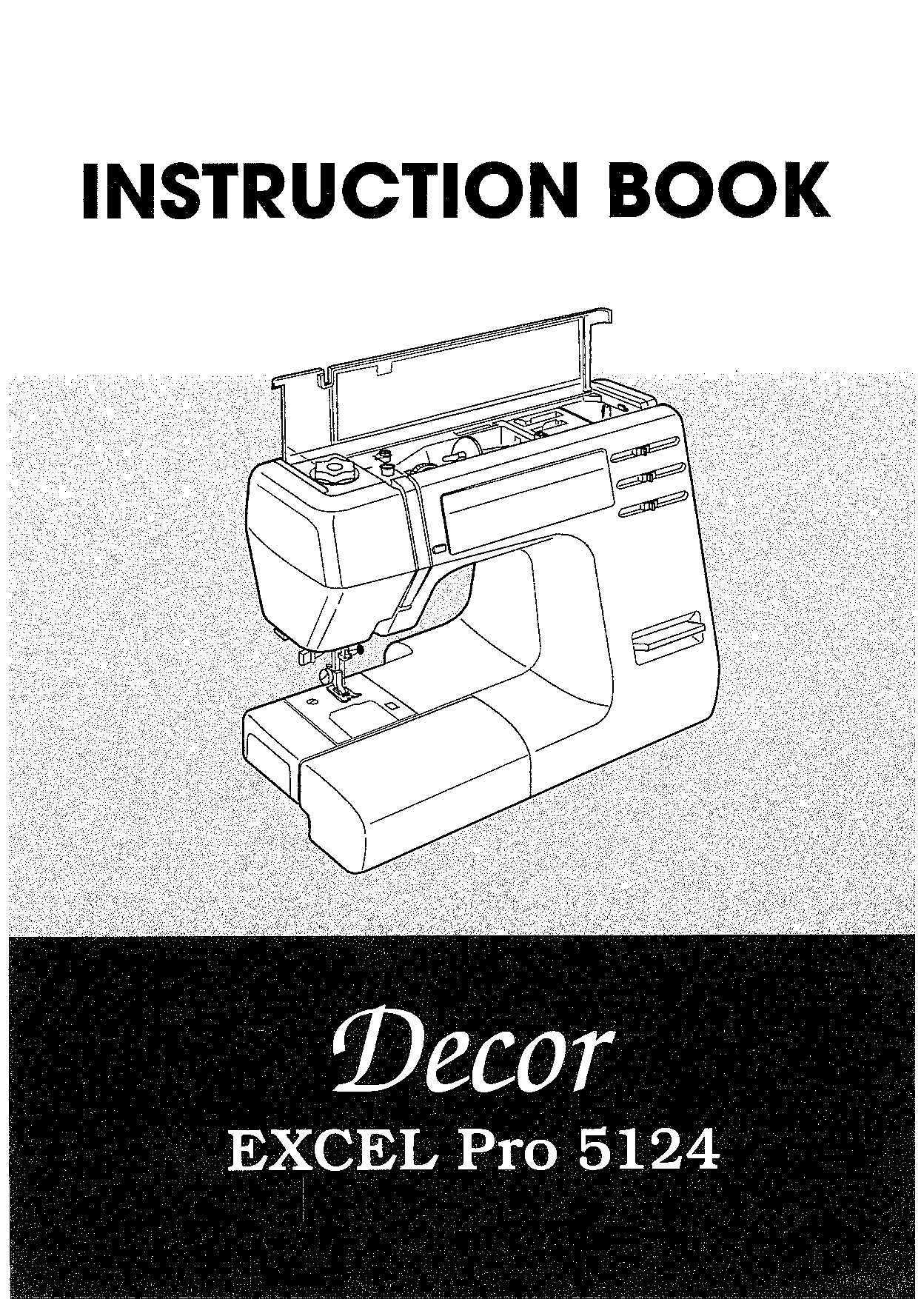 Janome 5124 Decor Excel Pro Instruction Manual