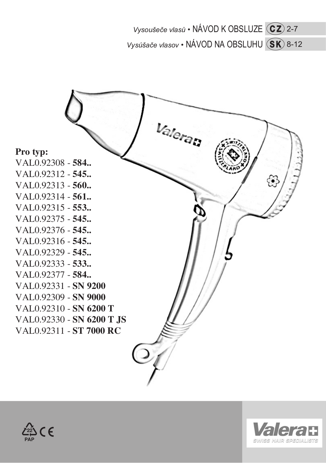 Valera VAL0.92308, VAL0.92312, VAL0.92313, VAL0.92314, VAL0.92315 User Manual