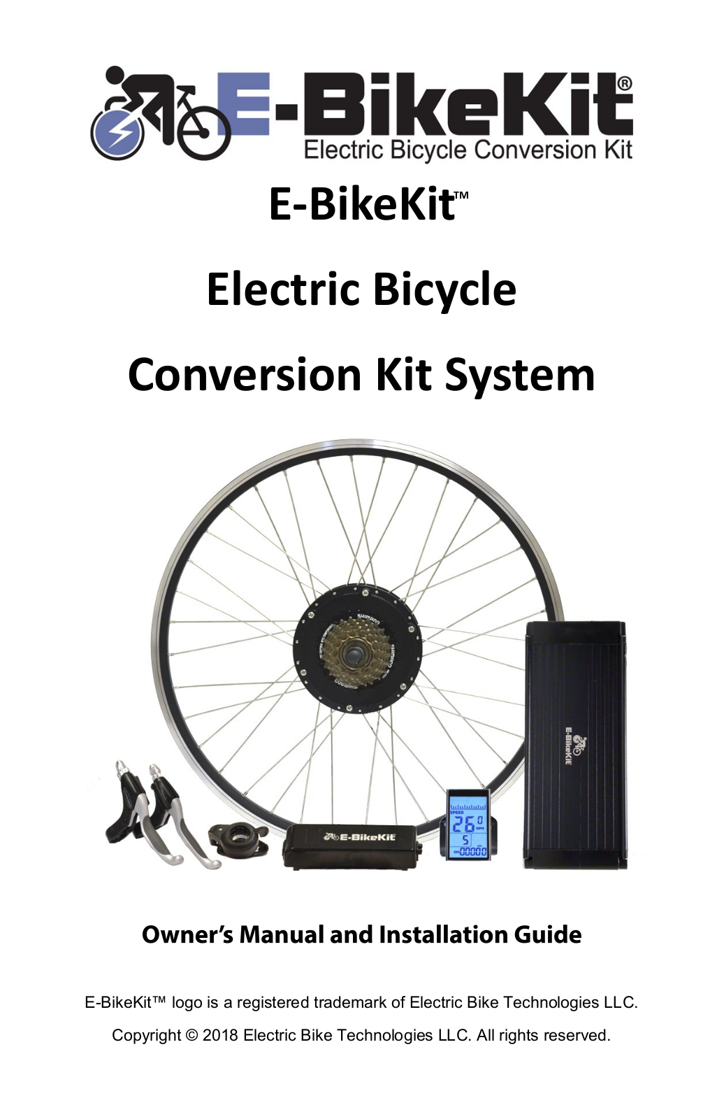 Electric Bike Technologies LLC Electric Bicycle Conversion Owners Manual