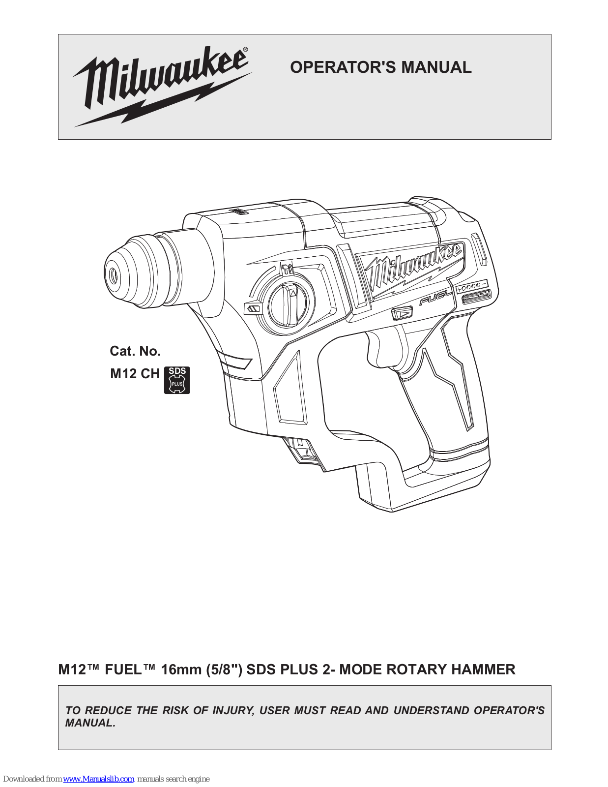 Milwaukee M28 FUEL, M18 FUEL, M18 CHP Operator's Manual