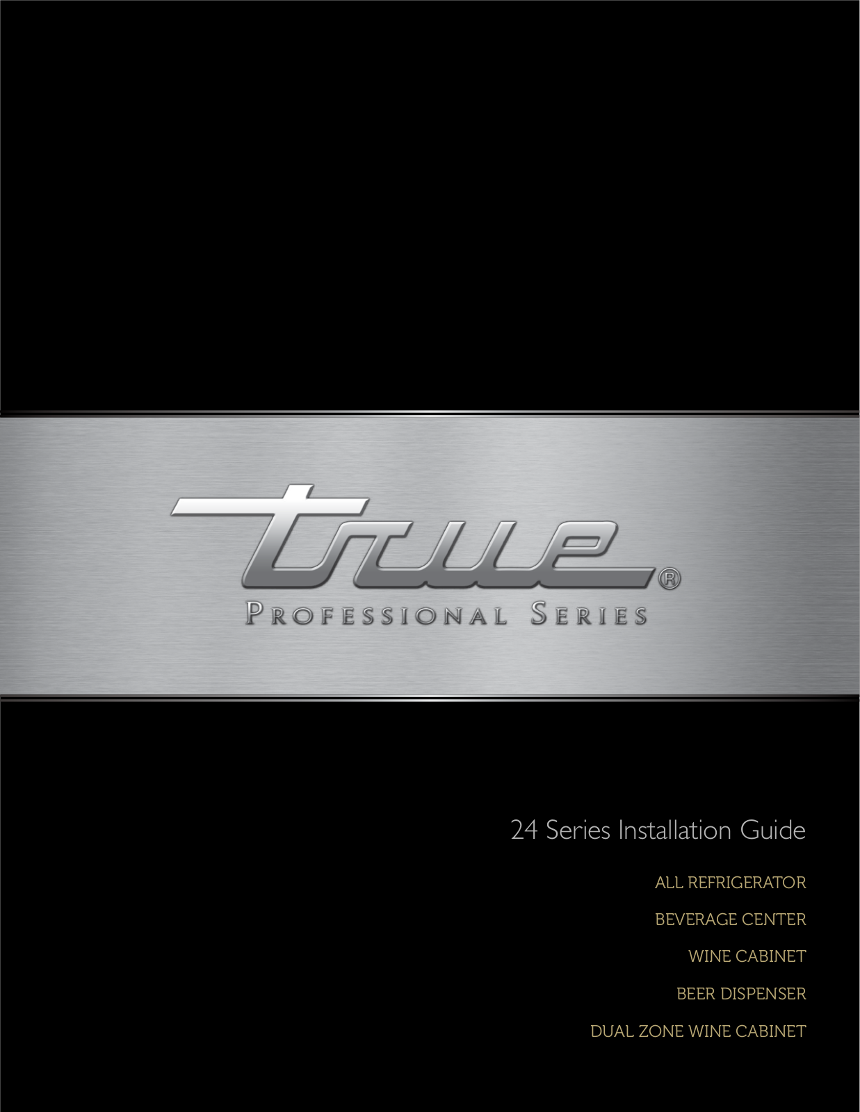 True Residential TUR24DDLSSB, TUR24DDRSSB INSTALLATION INSTRUCTIONS AND OPERATION MANUAL