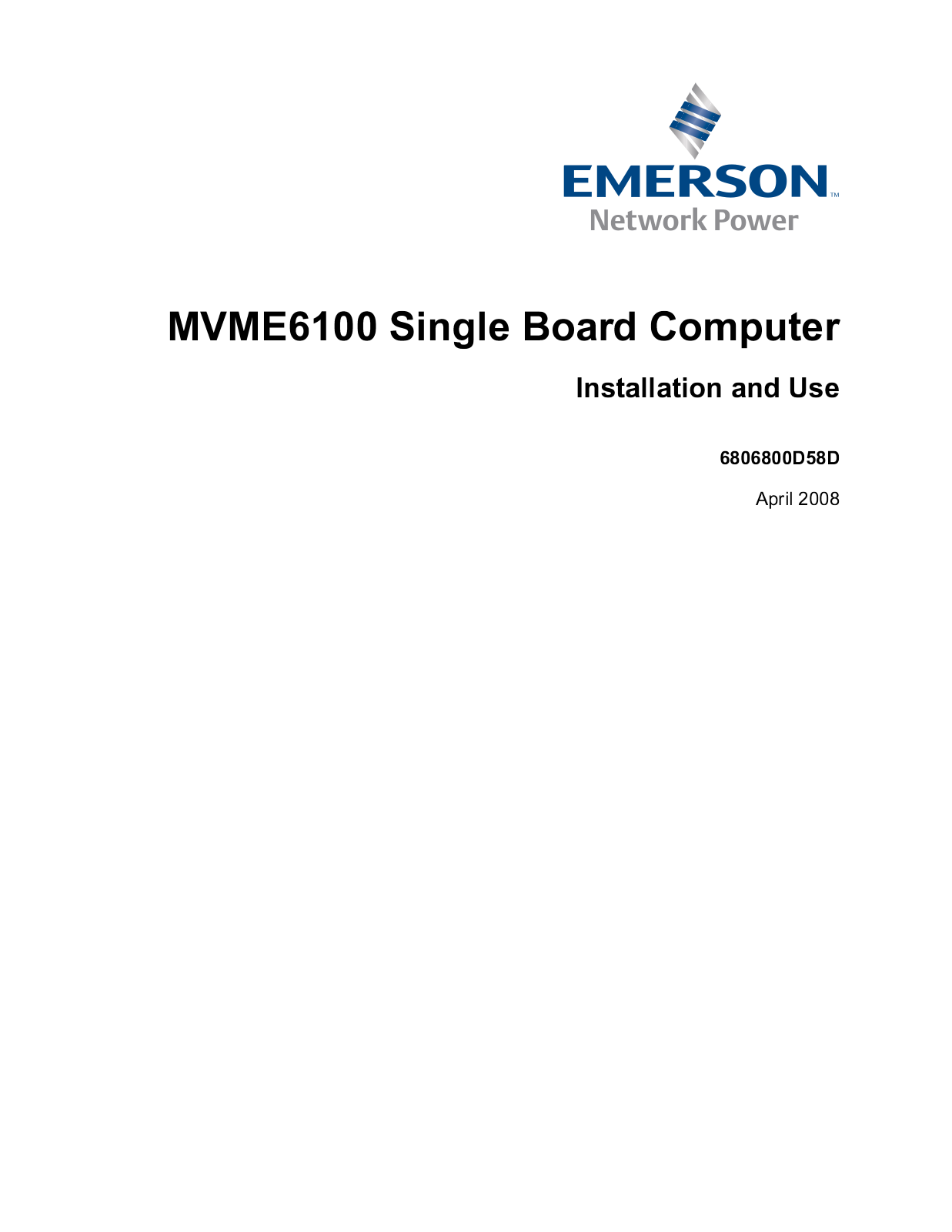 Emerson MVME61006E-0161, MVME61006E-0163, MVME61006E-0171, MVME61006E-0173 Installation And Use Manual