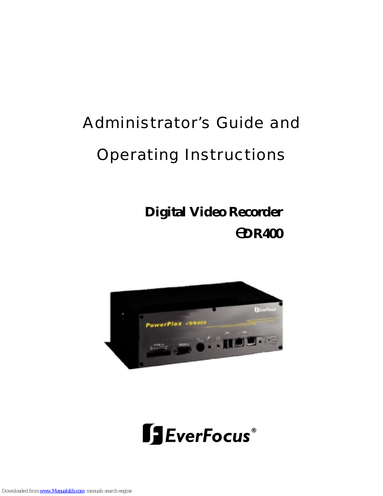 EverFocus PowerFlex eDR400 Administrator's Manual And Operating Instructions