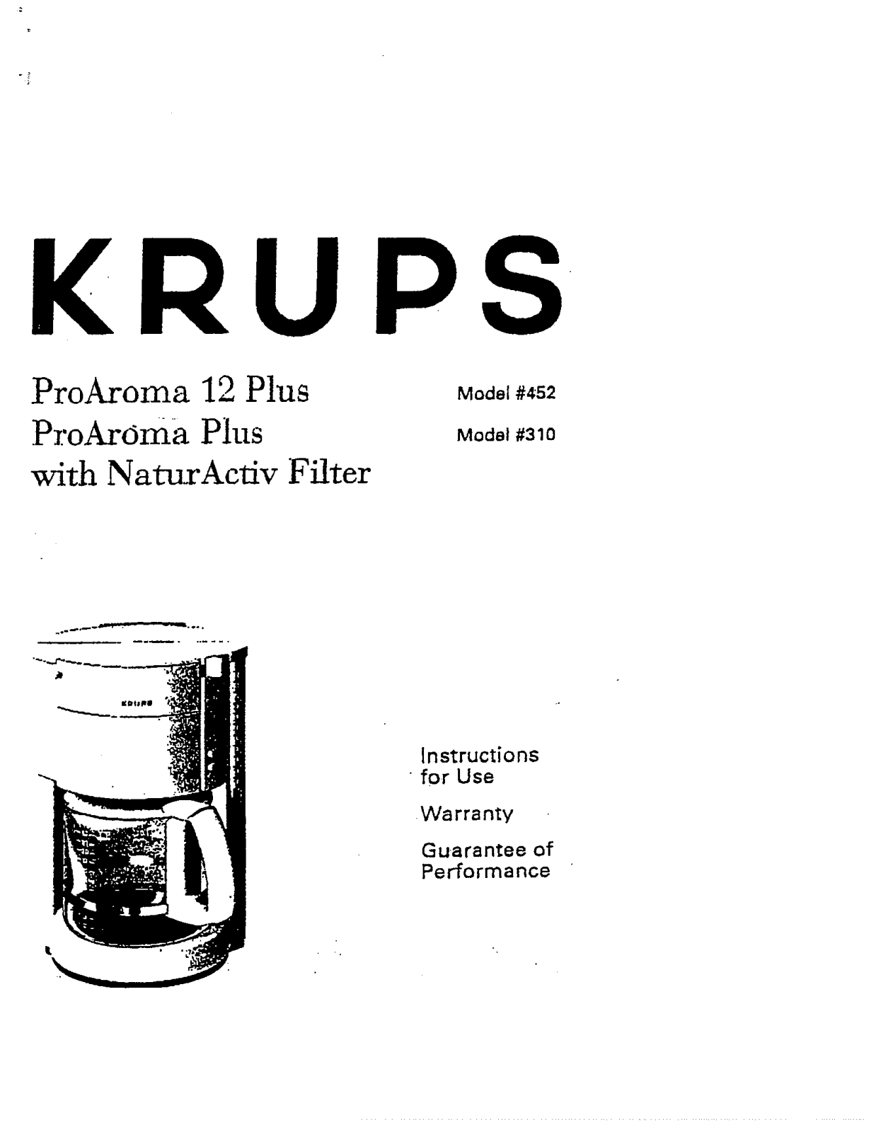 Krups 452, 310, PROAROMA 12 PLUS, PROAROMA PLUS Manual