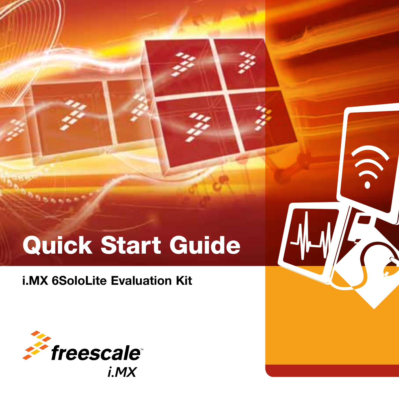 Freescale Semiconductor i.MX 6SoloLite Evaluation Kit Quick Start Guide