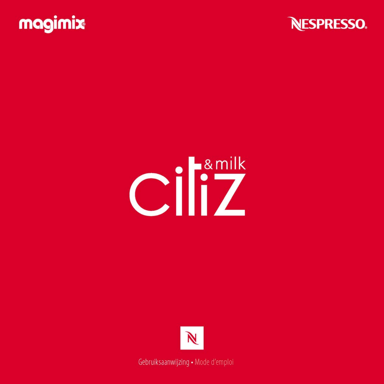 NESPRESSO MAGIMIX CITIZ AND MILK User Manual