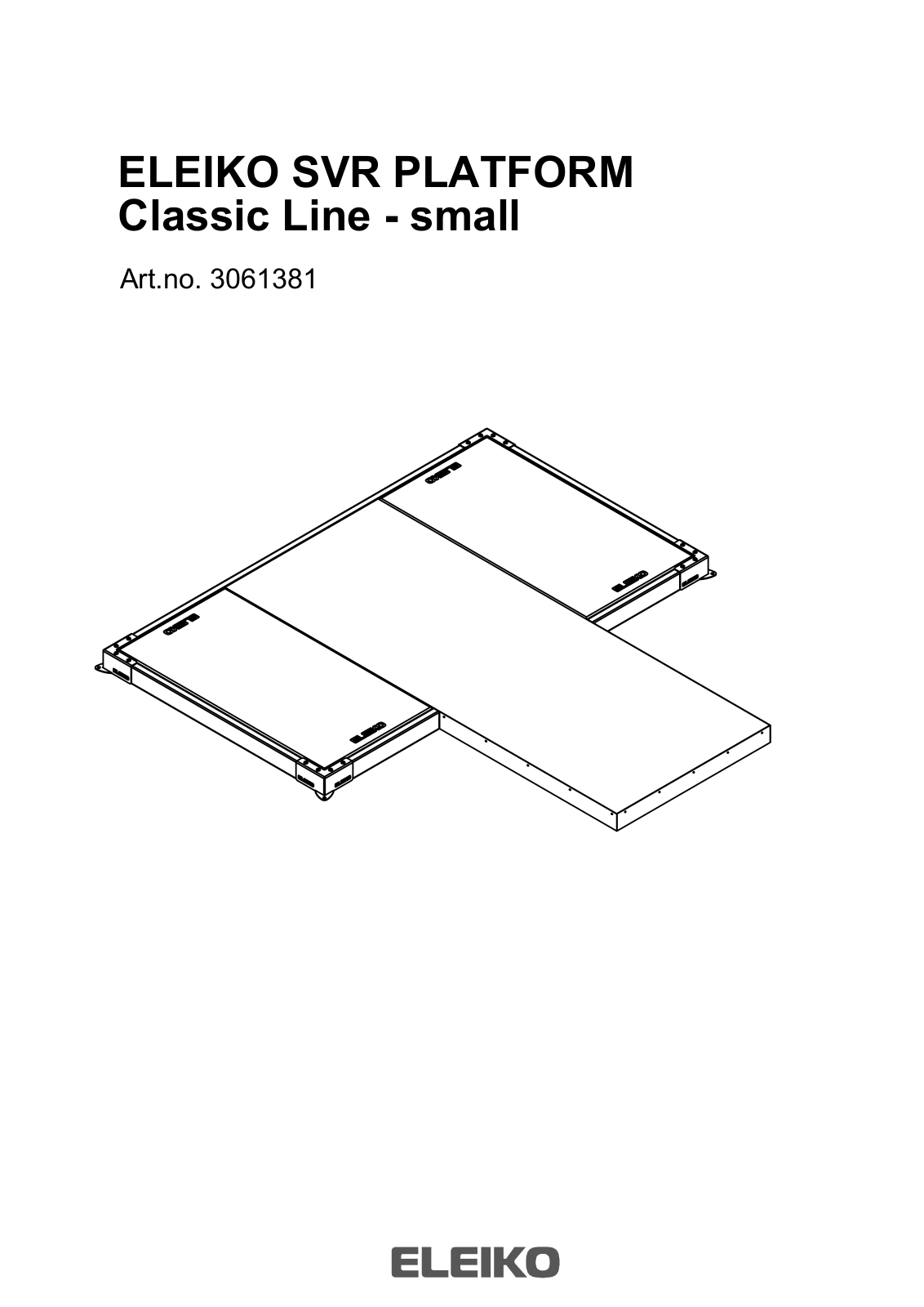 Eleiko Classic, SVR Platform Small Series Manual