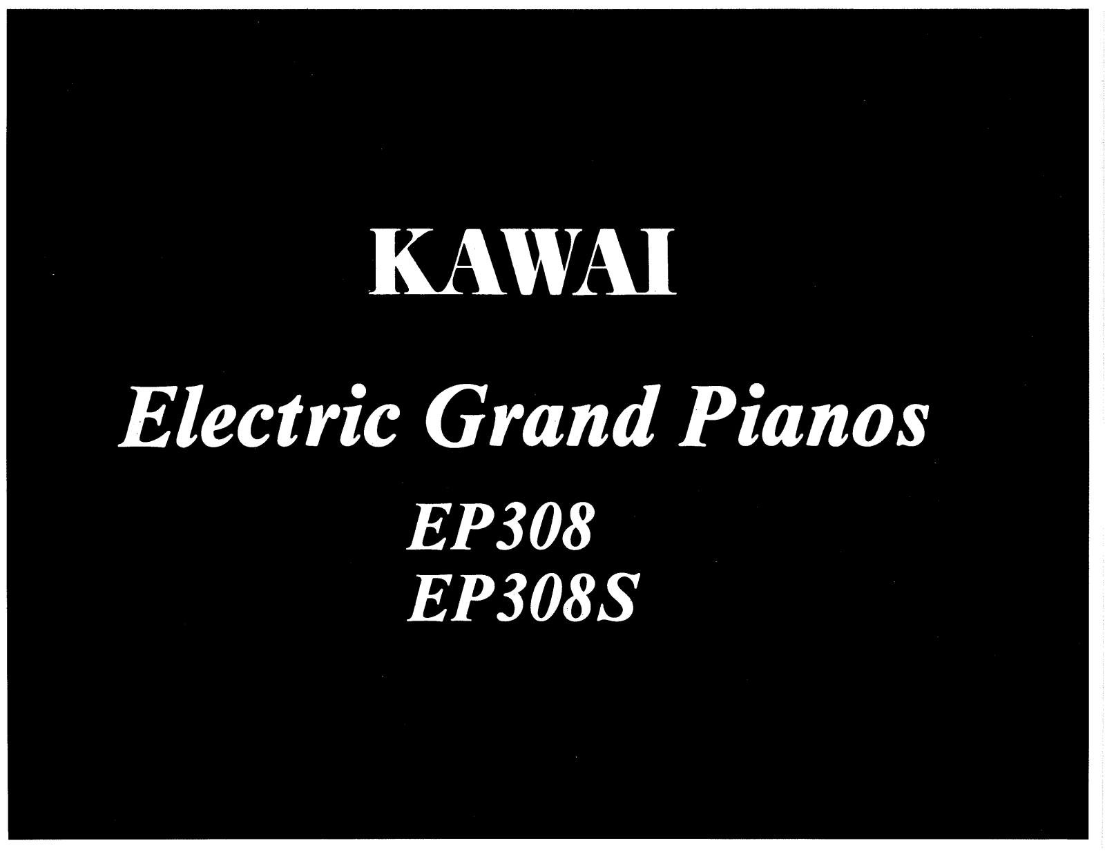 Kawai EP308S, EP308 User Manual