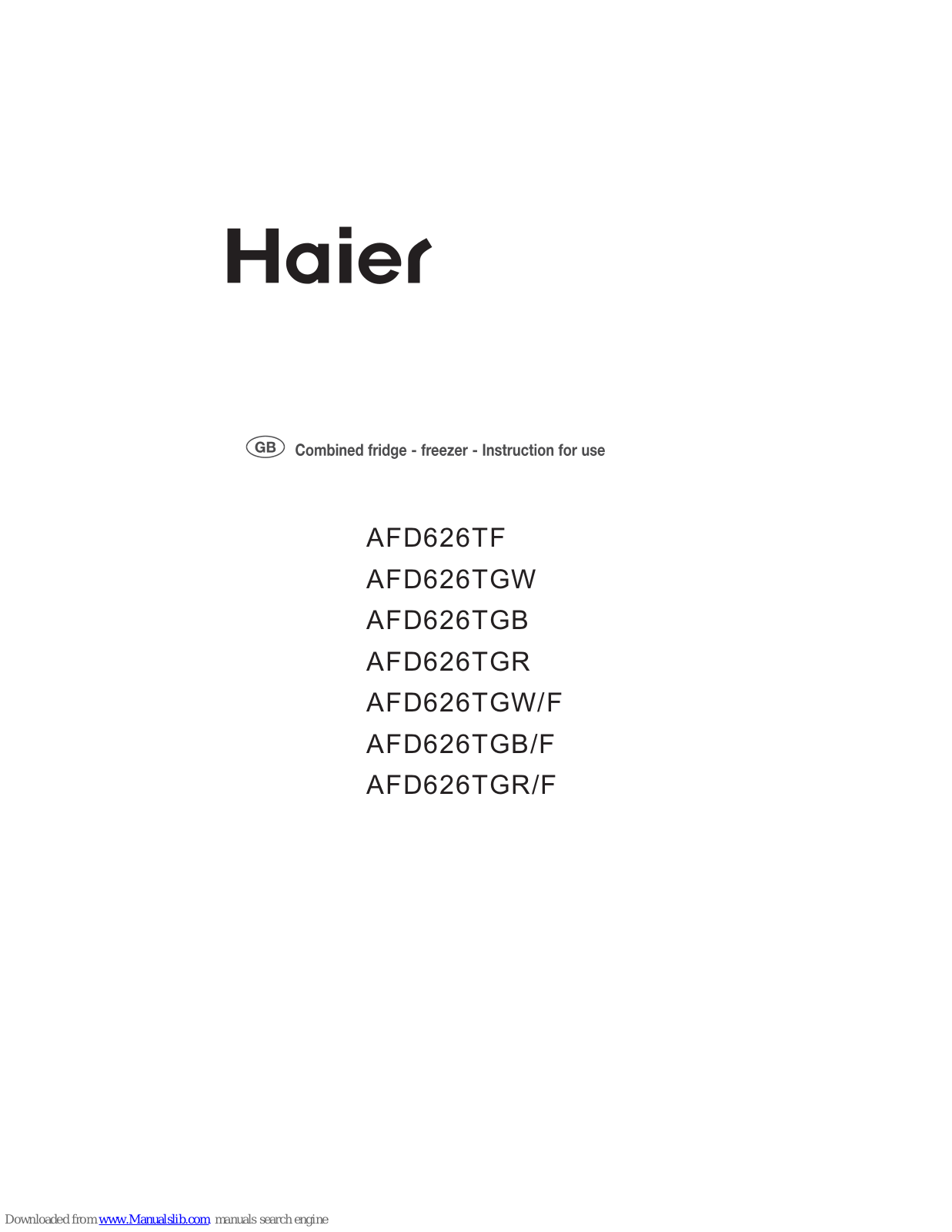 Haier AFD626TF, AFD626TGR, AFD626TGW/F, AFD626TGB/F, AFD626TGR/F Operation Manual