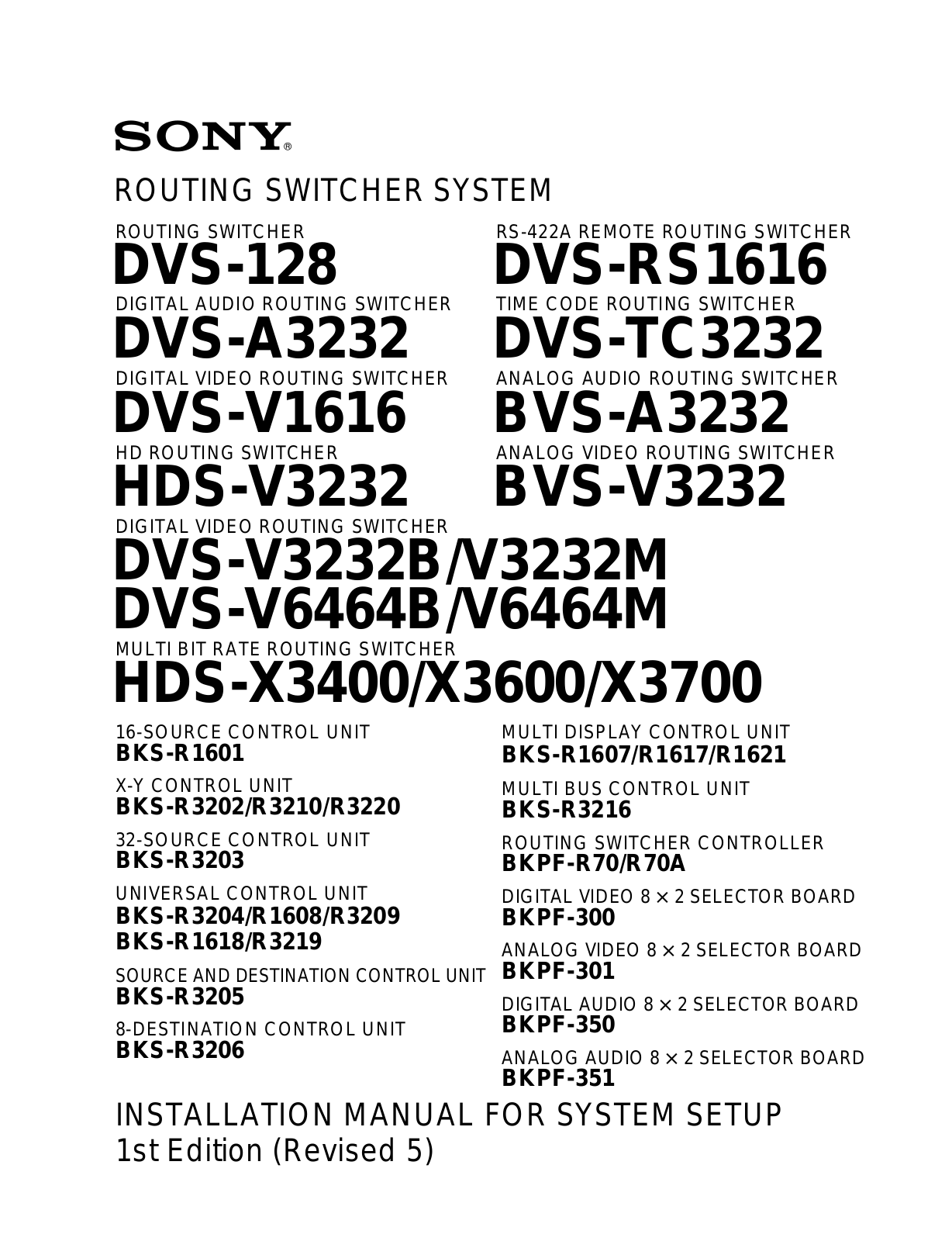 Sony DVS-V6464B, DVS-RS1616, BKS-R3202, BKS-R1601, DVS-128 User Manual