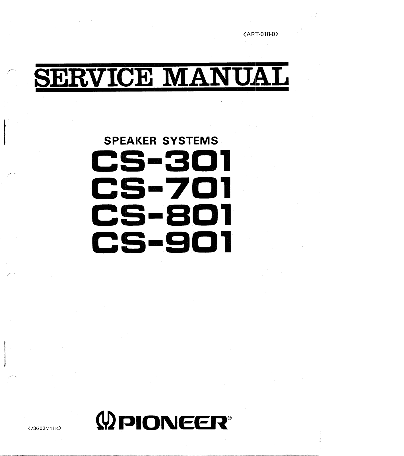 Pioneer CS-301, CS-701, CS-801, CS-901 Service manual
