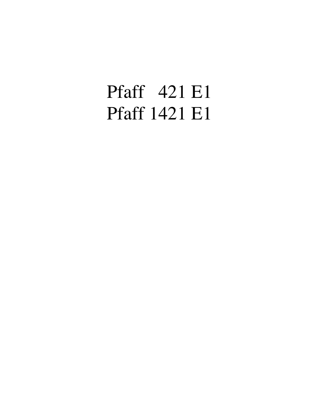 PFAFF 421 E1, 1421 E1 Parts List