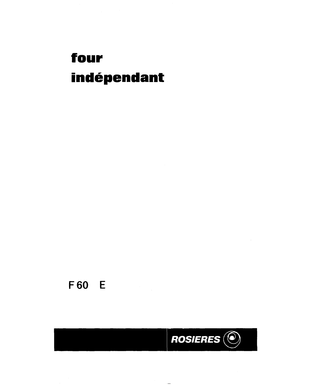 ROSIERES F 60 E User Manual