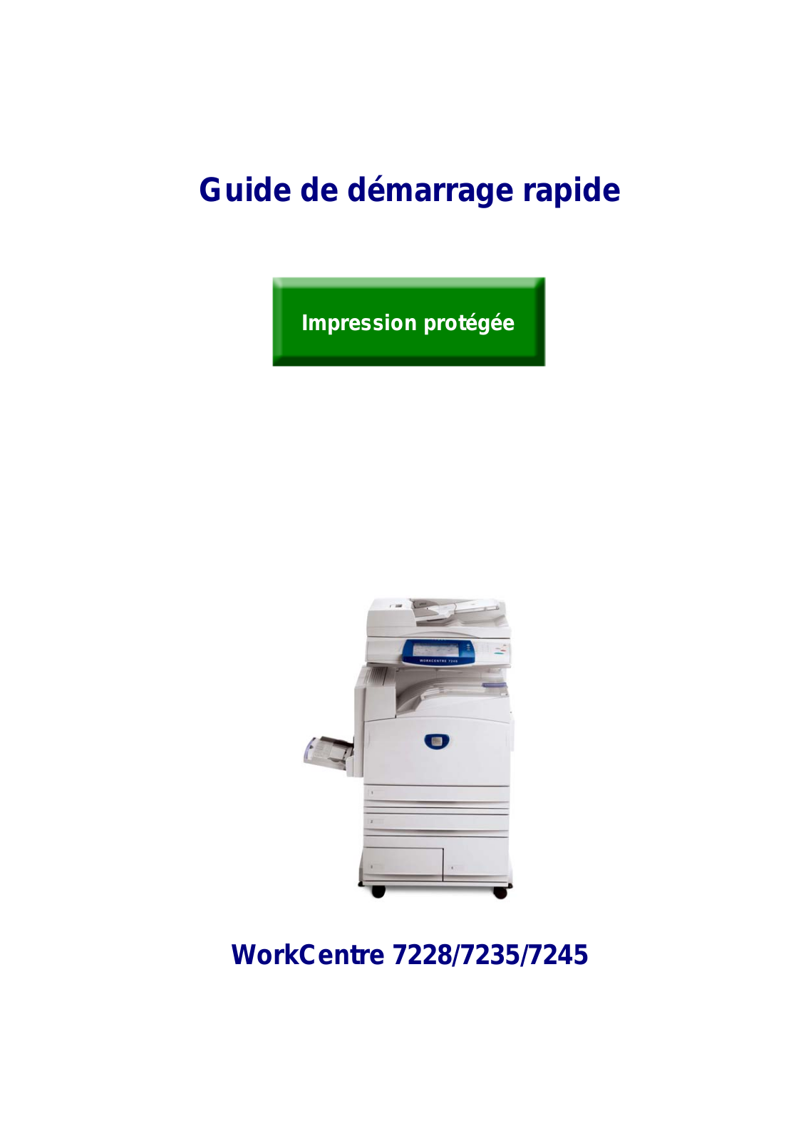 Xerox WORKCENTRE 7235, WORKCENTRE 7245, WORKCENTRE 7228 User Manual