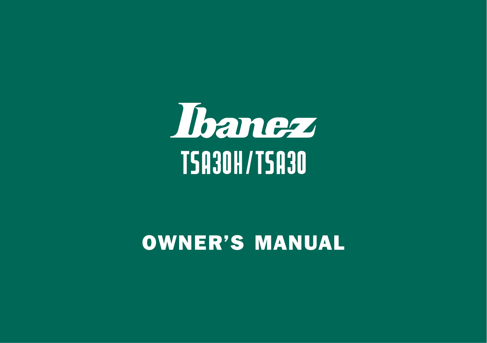 Ibanez TSA30H, TSA30 Owner’s Manual