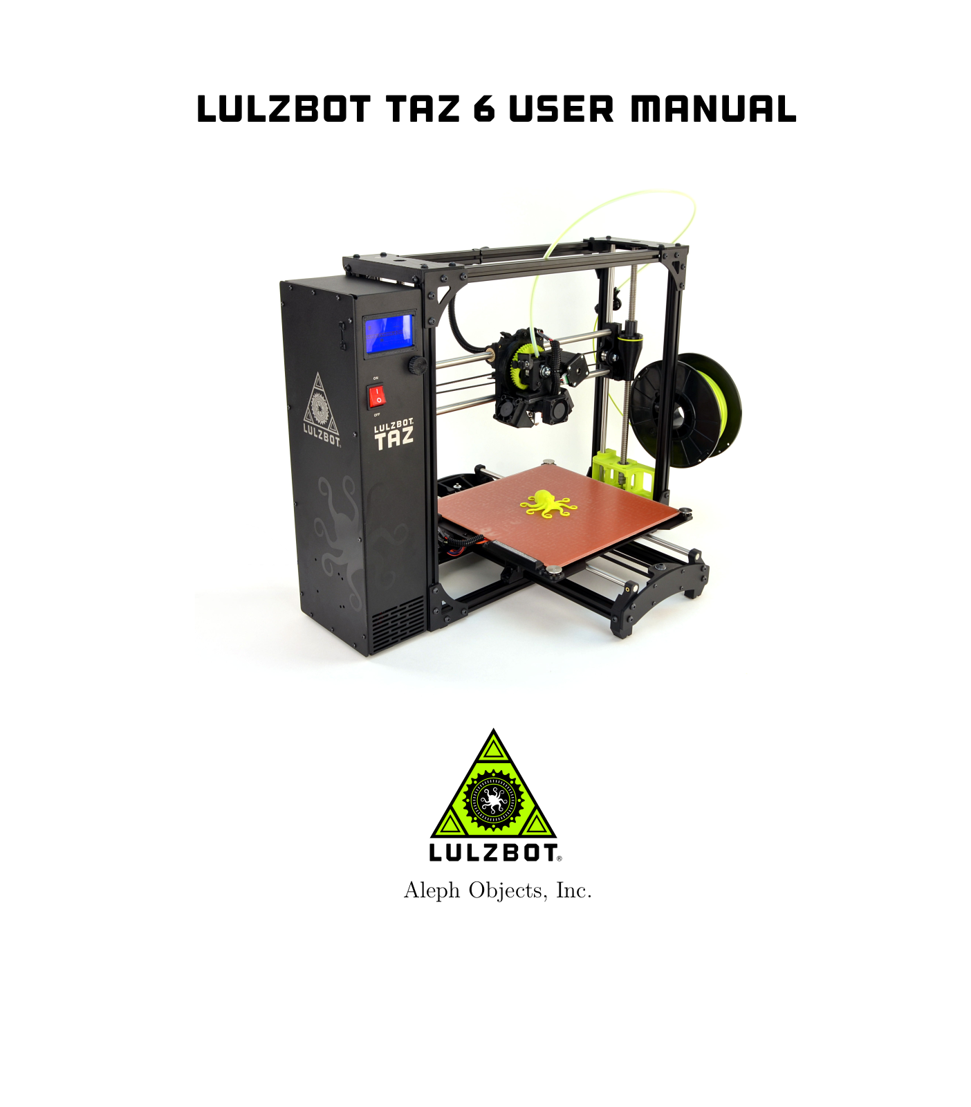 Aleph Objects Lulzbot Taz 6 User manual - ManualMachine.com