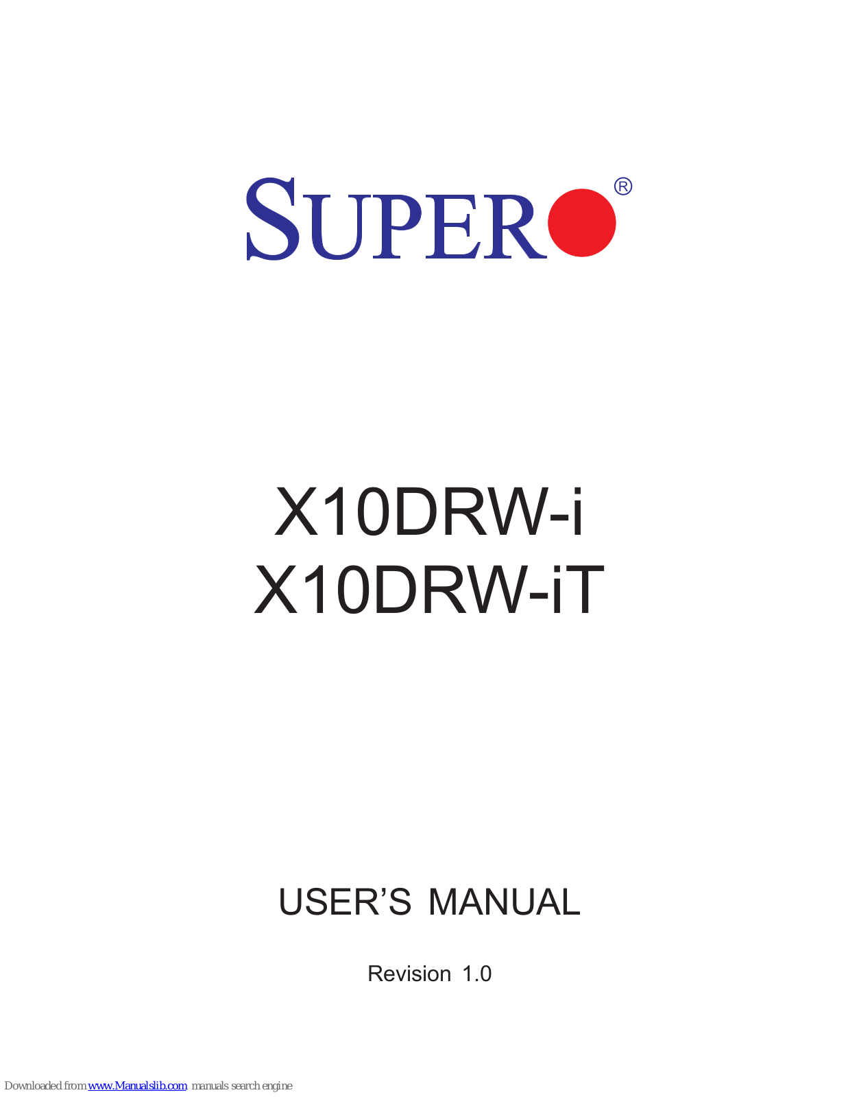 Supermicro SUPERO X10DRW-i, SUPERO X10DRW-iT User Manual