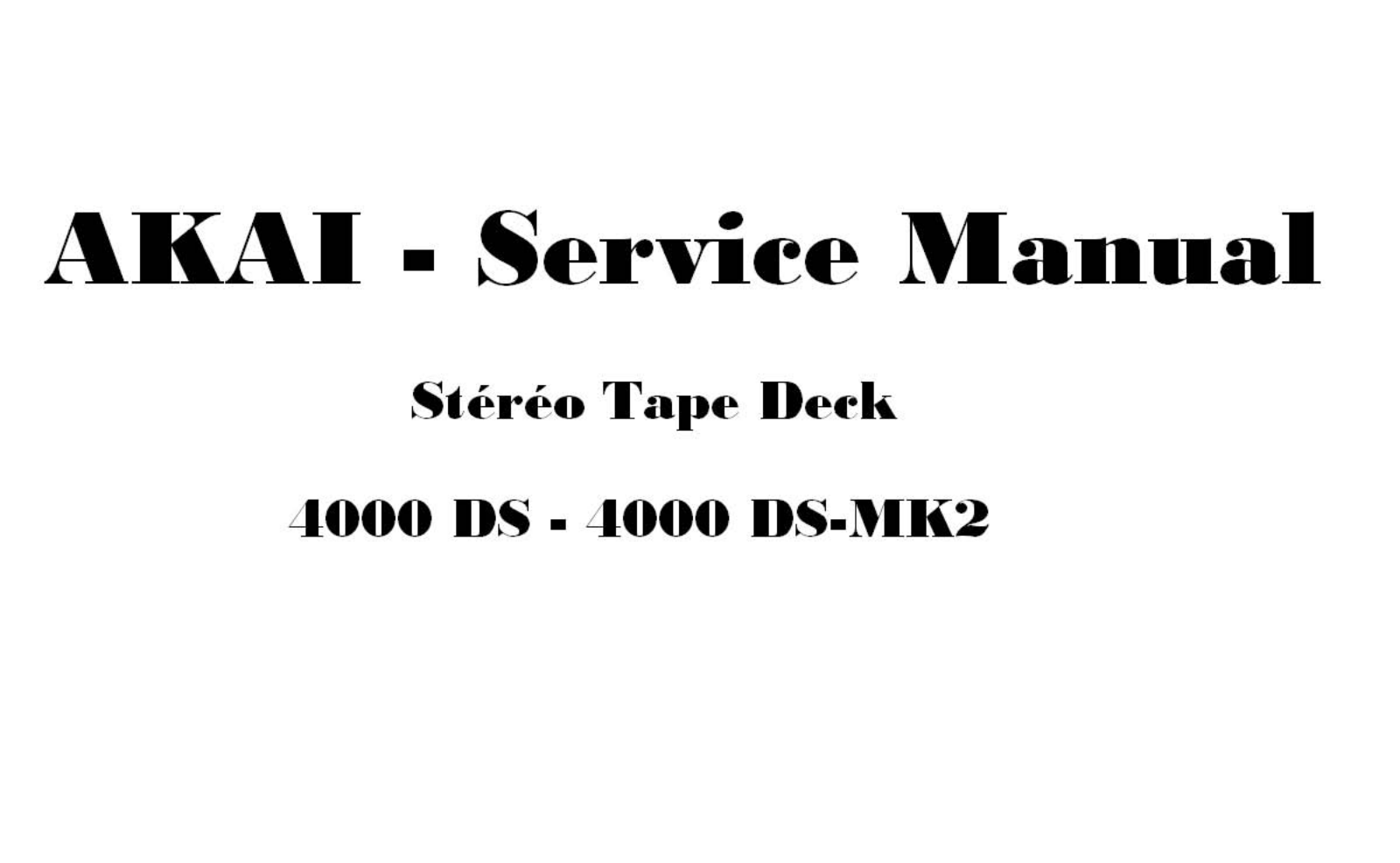 Akai 4000-DS-MK-II Service Manual