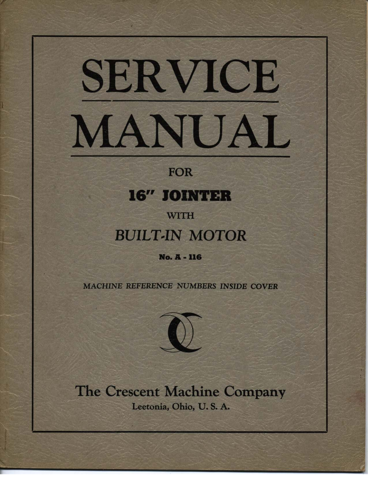 Crescent Machine 1944 - Service Manual for 16