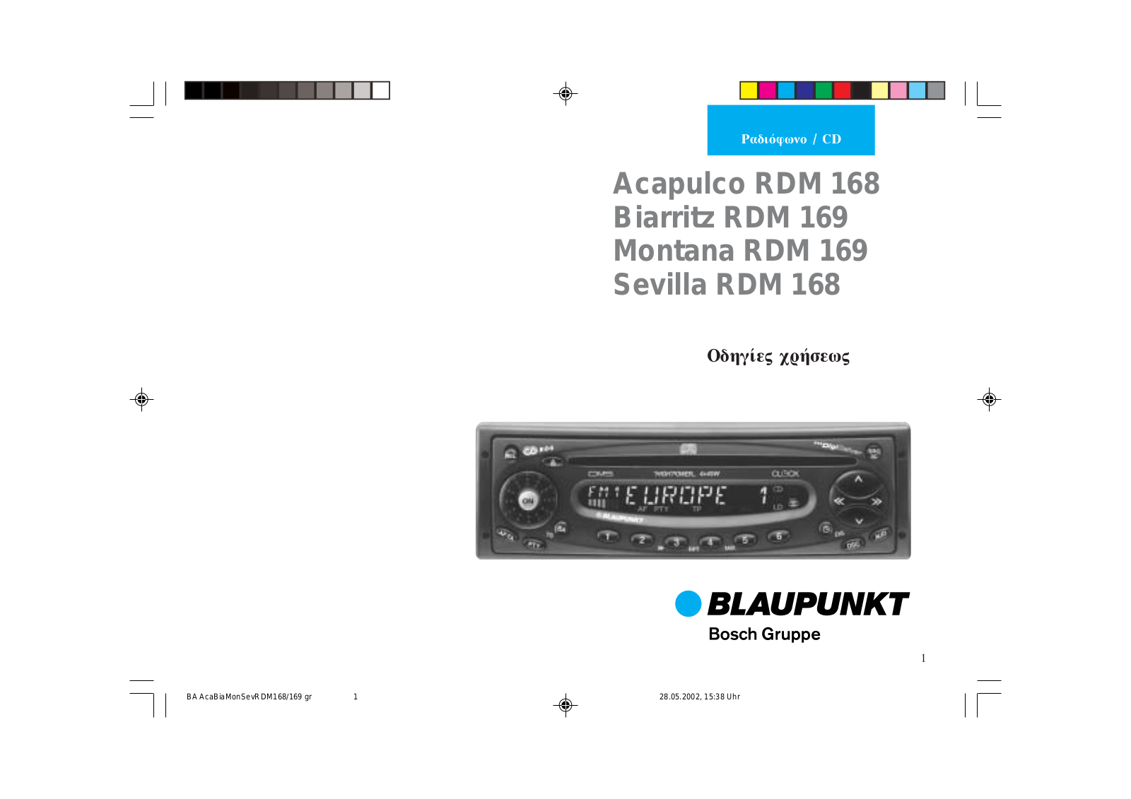 Blaupunkt SEVILLA RDM 168, MONTANA RDM 169, BIARRITZ RDM 169, ACAPULCO RDM 168 INSTALLATION