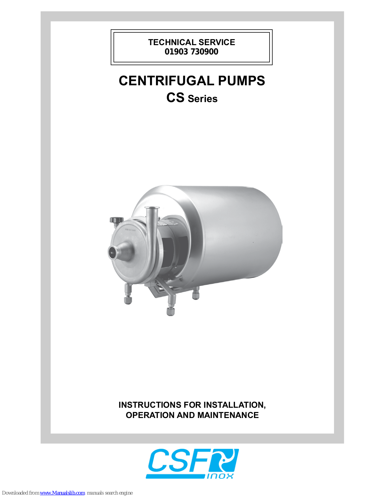 CSF Inox CS 25-175, CS 32-175, CS 32-145, CS 32-110, CS 32-210 Instructions For Installation, Operation And Maintenance - ManualMachine.com