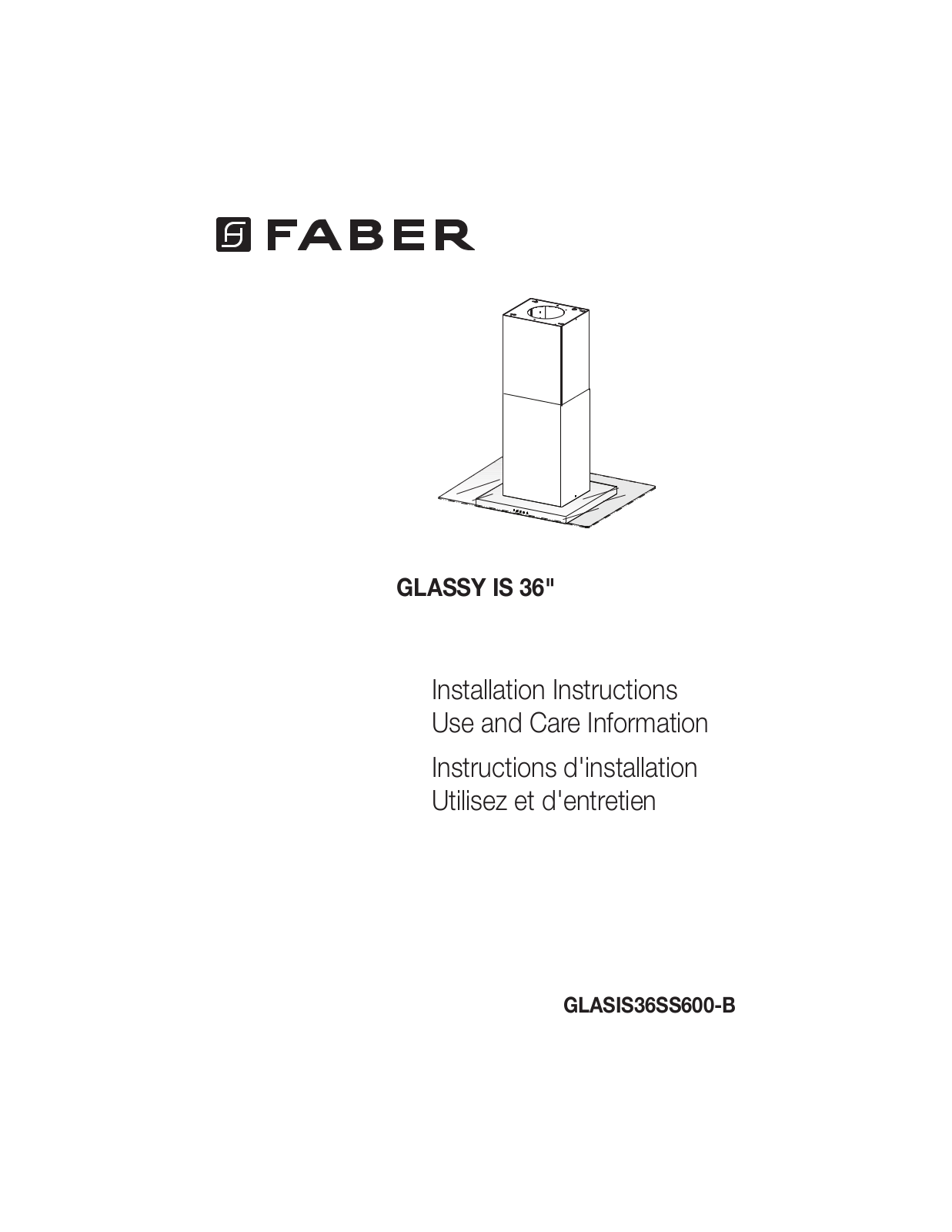 Faber GLASIS36SS600B Use & Care