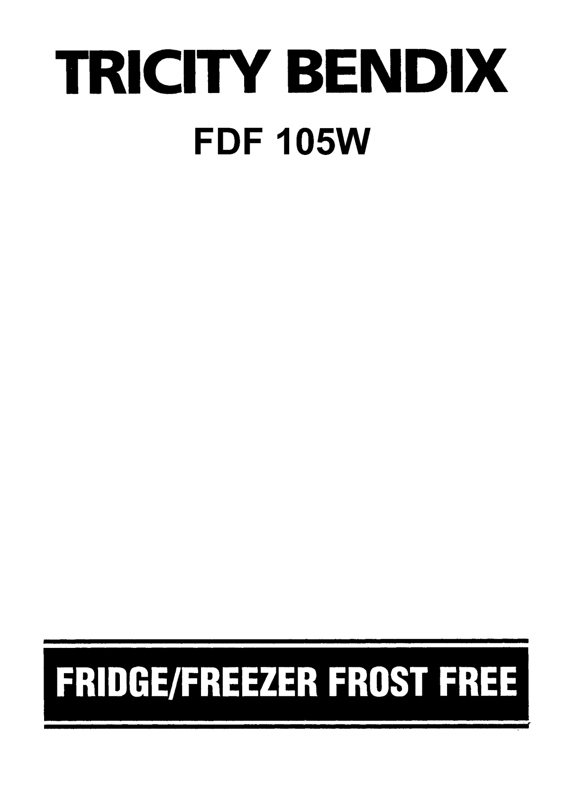 TRICITY BENDIX FDF105 User Manual