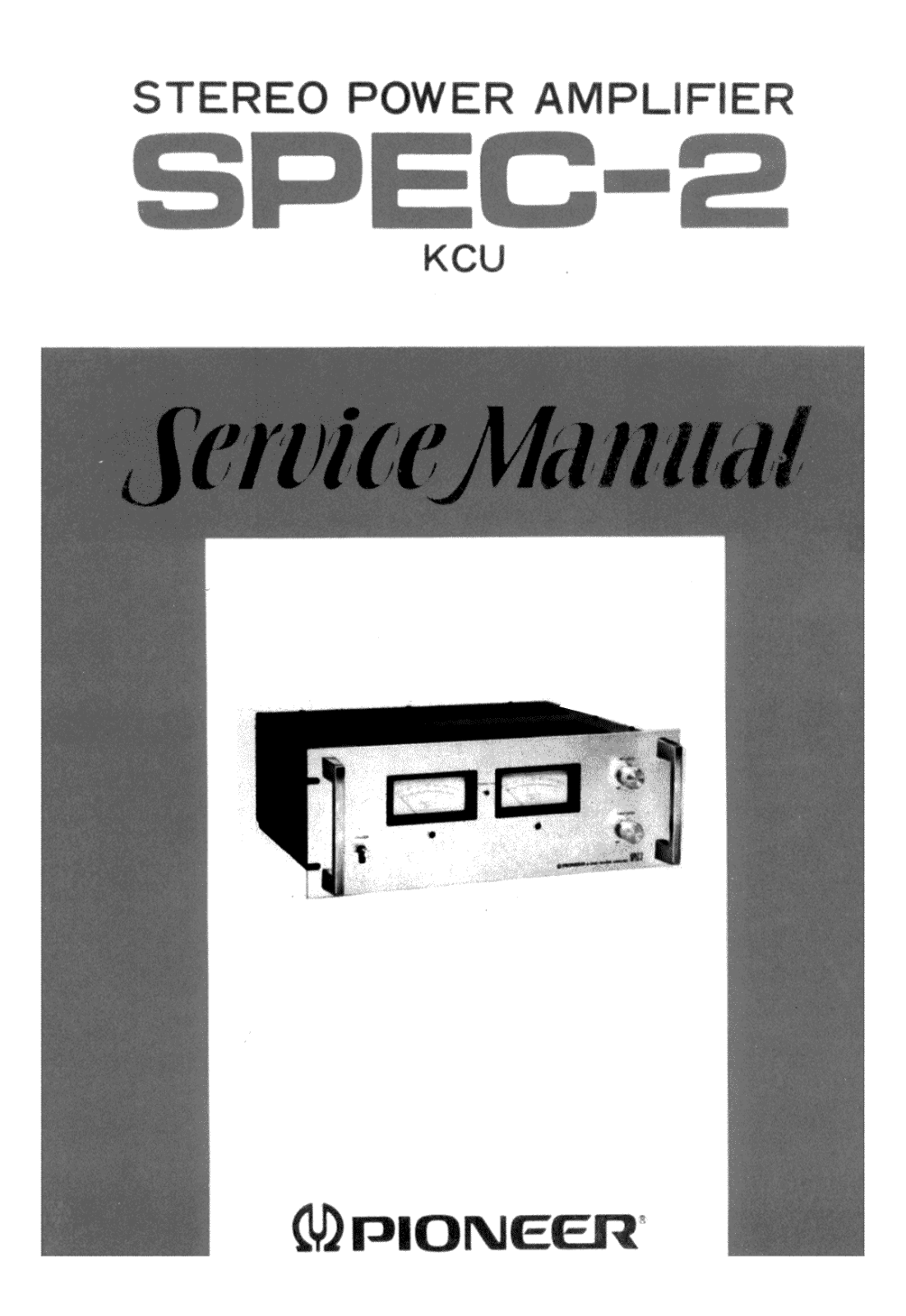 Pioneer SPEC-2 Service manual
