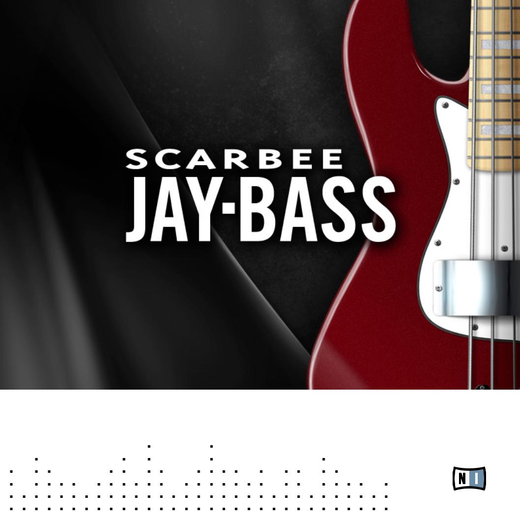 Native Instruments Scarbee Jay-Bass User's Manual