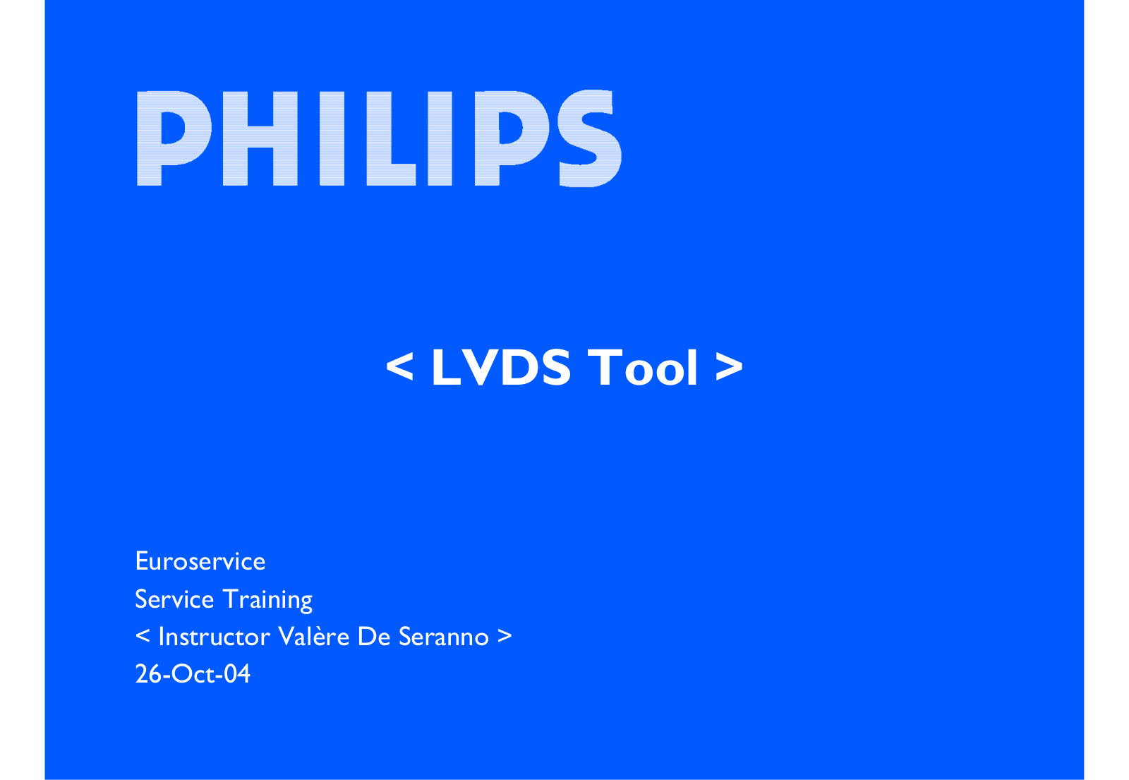 Philips LVDS Tool Service Manual