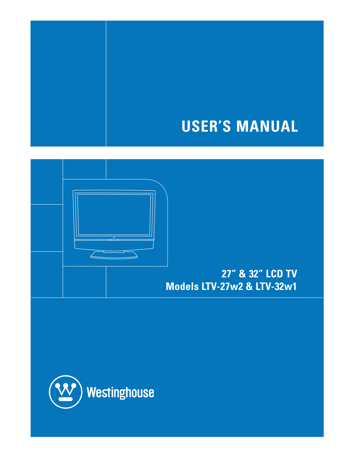 Westinghouse Digital LTV-27W2, LTV-32W1 User Manual