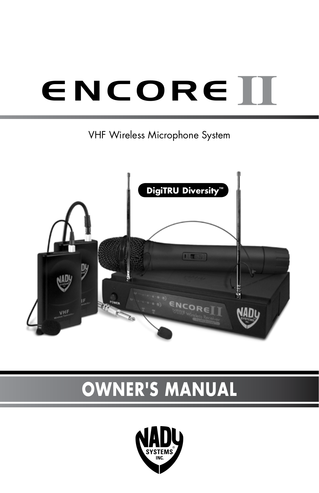 Nady Systems ENCORE2HTSYSA, ENCORE2HTSYSD, ENCORE2LTOE, ENCORE2HTSYSB, ENCORE2LTOB User Manual