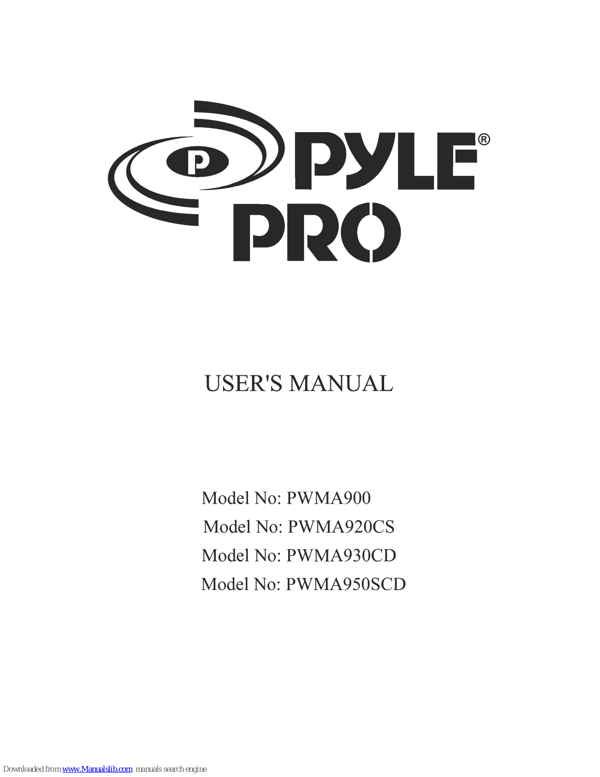 Pyle Pro PWMA900, PWMA920CS, PWMA930CD, PWMA950SCD User Manual