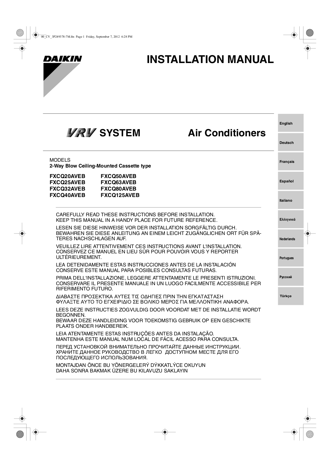 Daikin FXCQ20AVEB, FXCQ50AVEB, FXCQ25AVEB, FXCQ63AVEB, FXCQ32AVEB Installation manuals