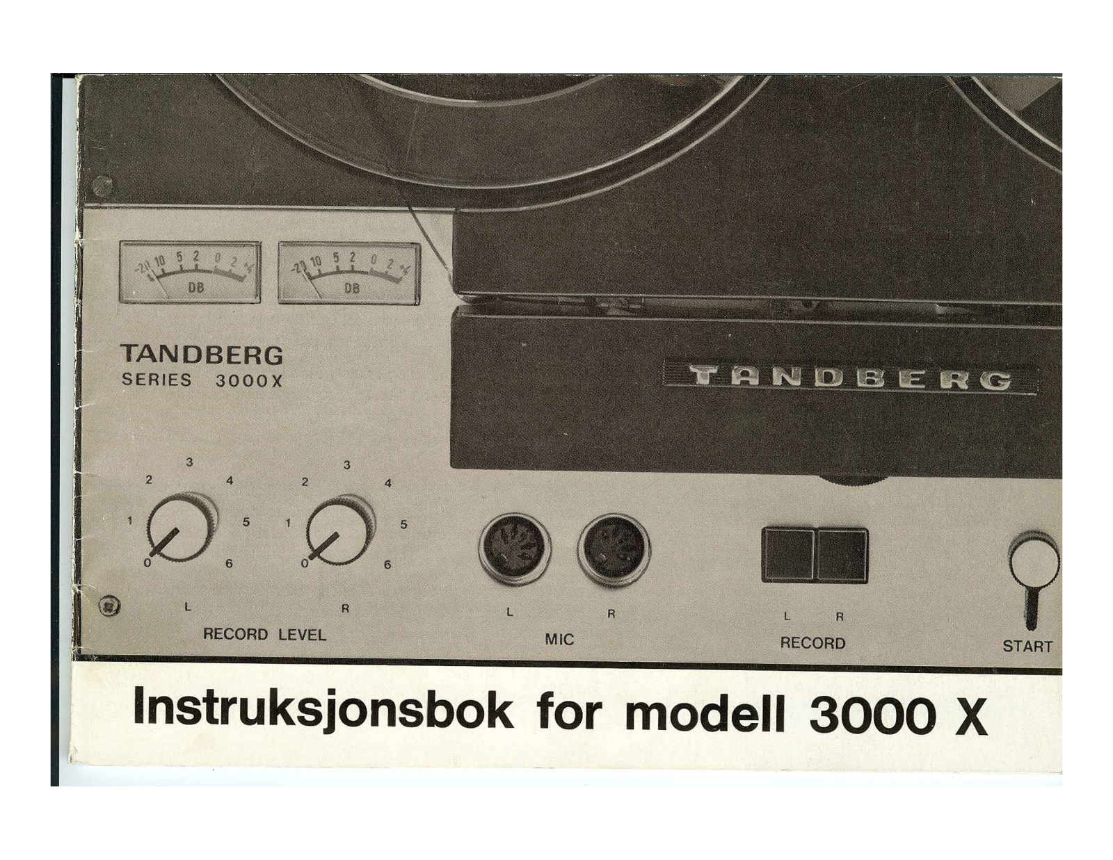 Tandberg 3000-X Owners Manual