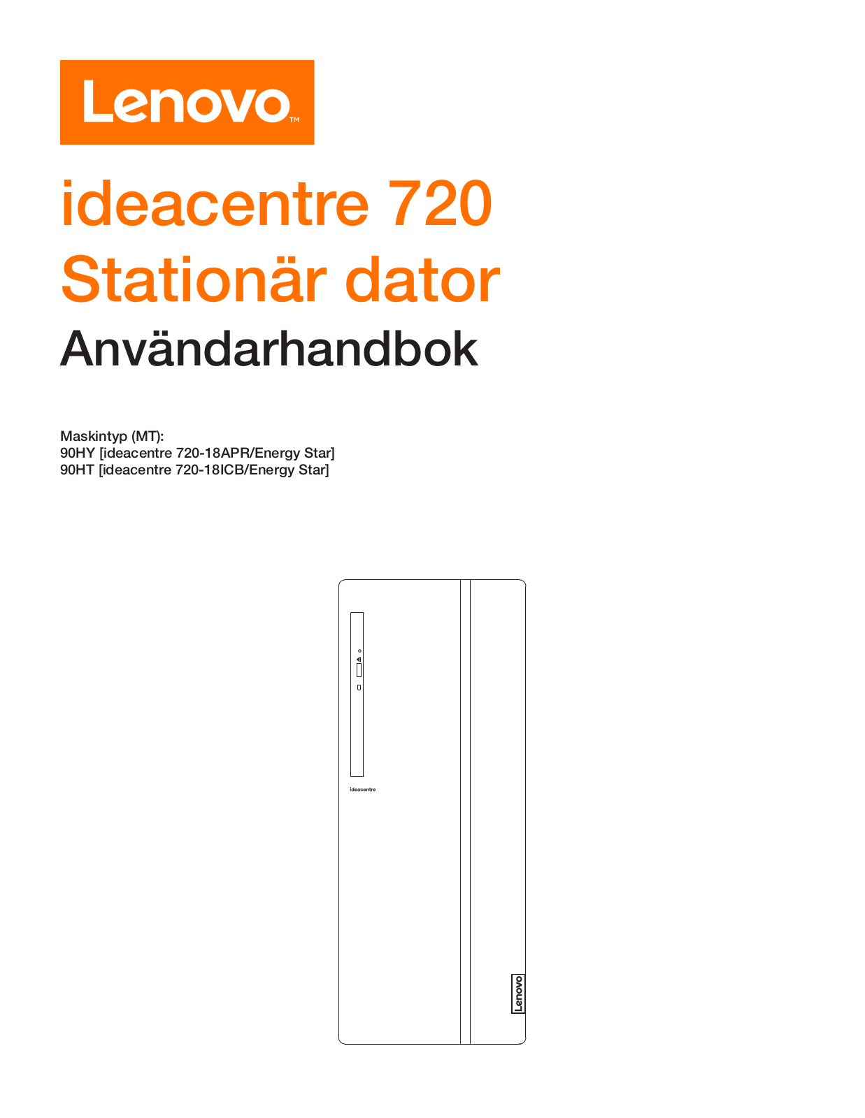 Lenovo ideacentre 720-18APR, ideacentre 720-18ICB User Guide