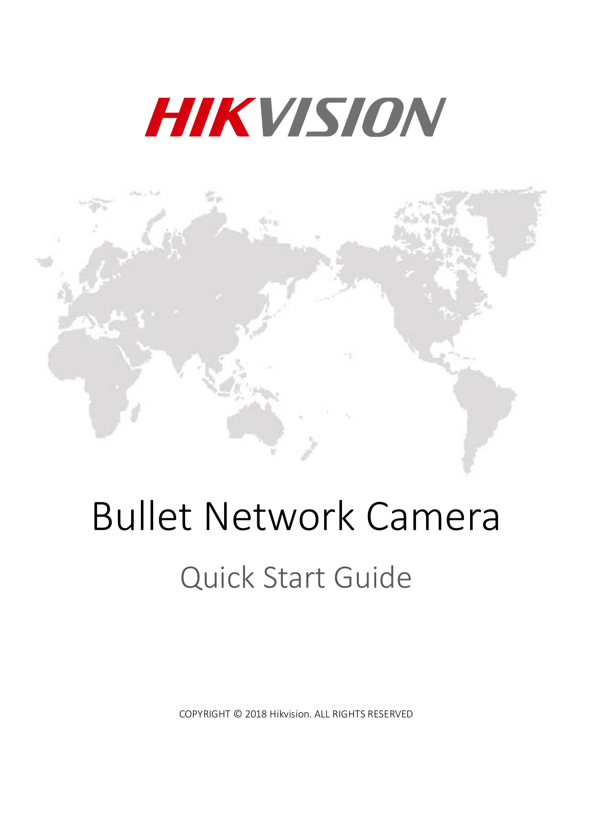 Hikvision DS-2CD2T27G1-L-4mm, DS-2CD2T27G1-L-6mm, DS-2CD2T45FWD-I5-8MM, DS-2CD2T46G1-4I-2-8mm, DS-2CD2T46G1-4I-4mm Quick Start Guide