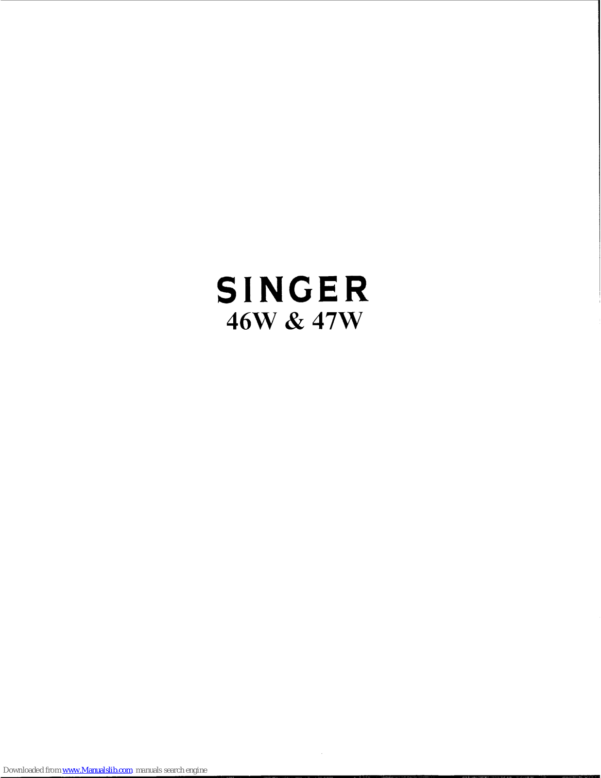 Singer 46W51, 46W52, 47W51, 47W52, 47W53 Instructions For Using And Adjusting - ManualMachine.com
