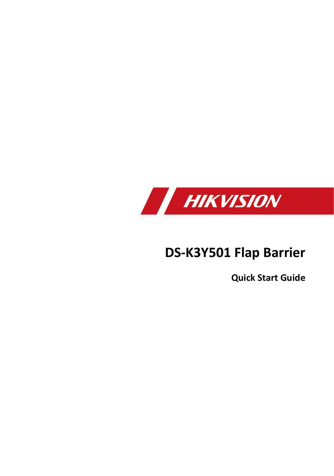 HIKVISION DS-K3Y501-L1, DS-K3Y501-L2, DS-K3Y501-M1, DS-K3Y501-M2, DS-K3Y501-R Quick Start Manual