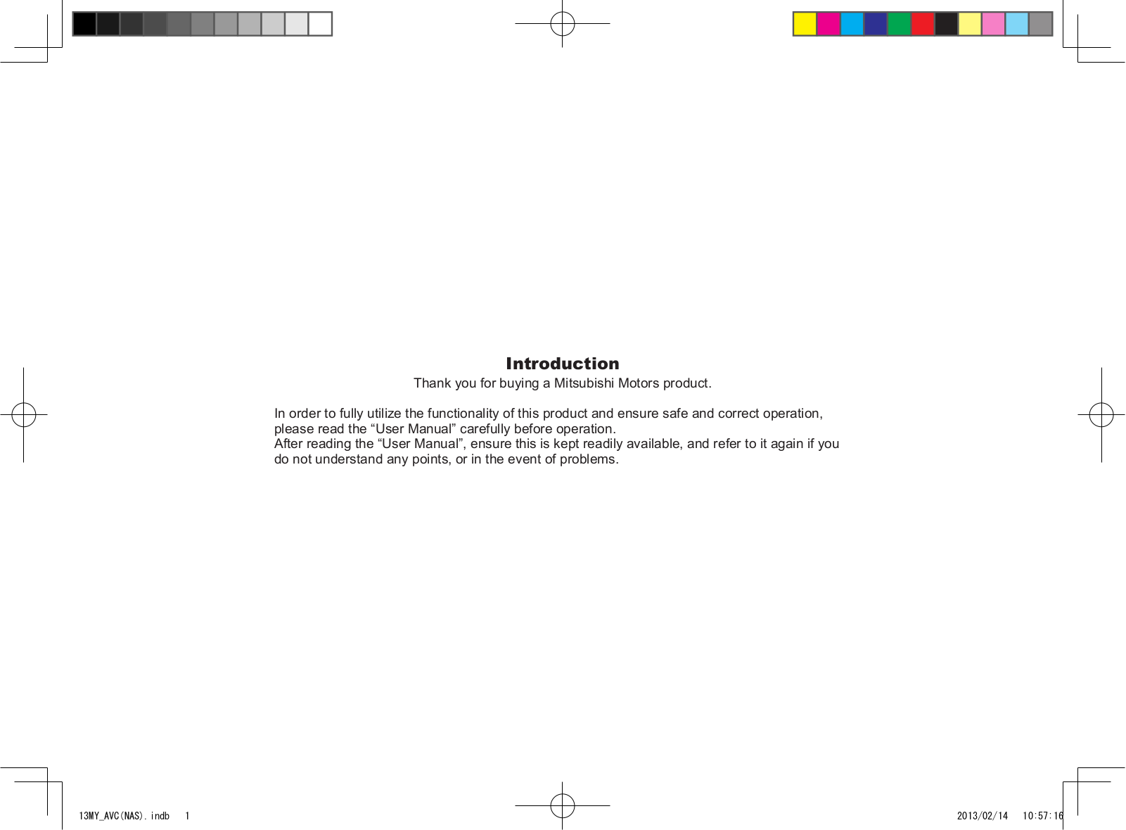 Mitsubishi Outlander Sport Display      2014, Outlander Display            2014, Lancer Sportback Display     2014, Lancer Evolution Display     2014, Lancer Display               2014 Owner's Manual