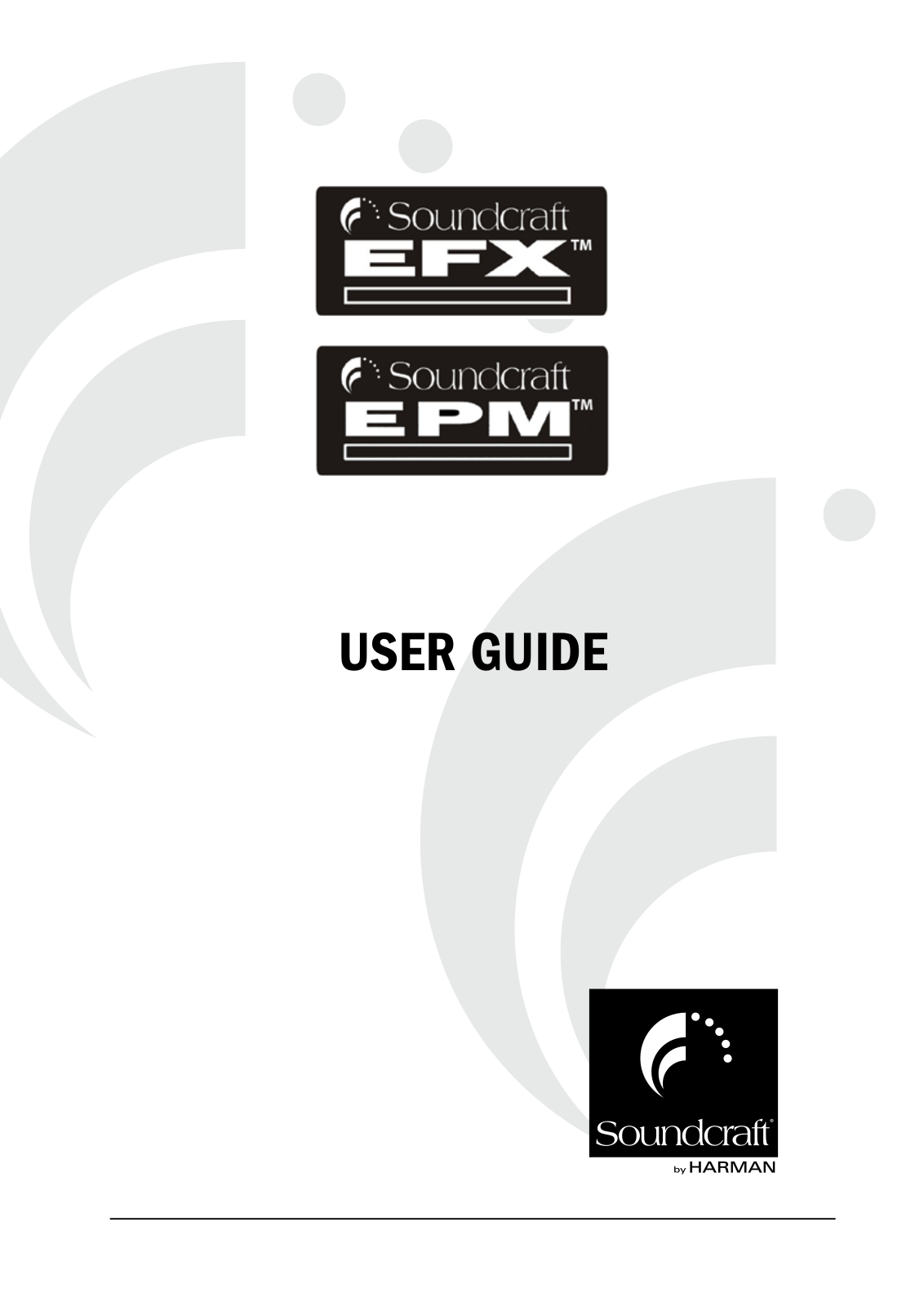 Soundcraft EFX, EPM USER GUIDE