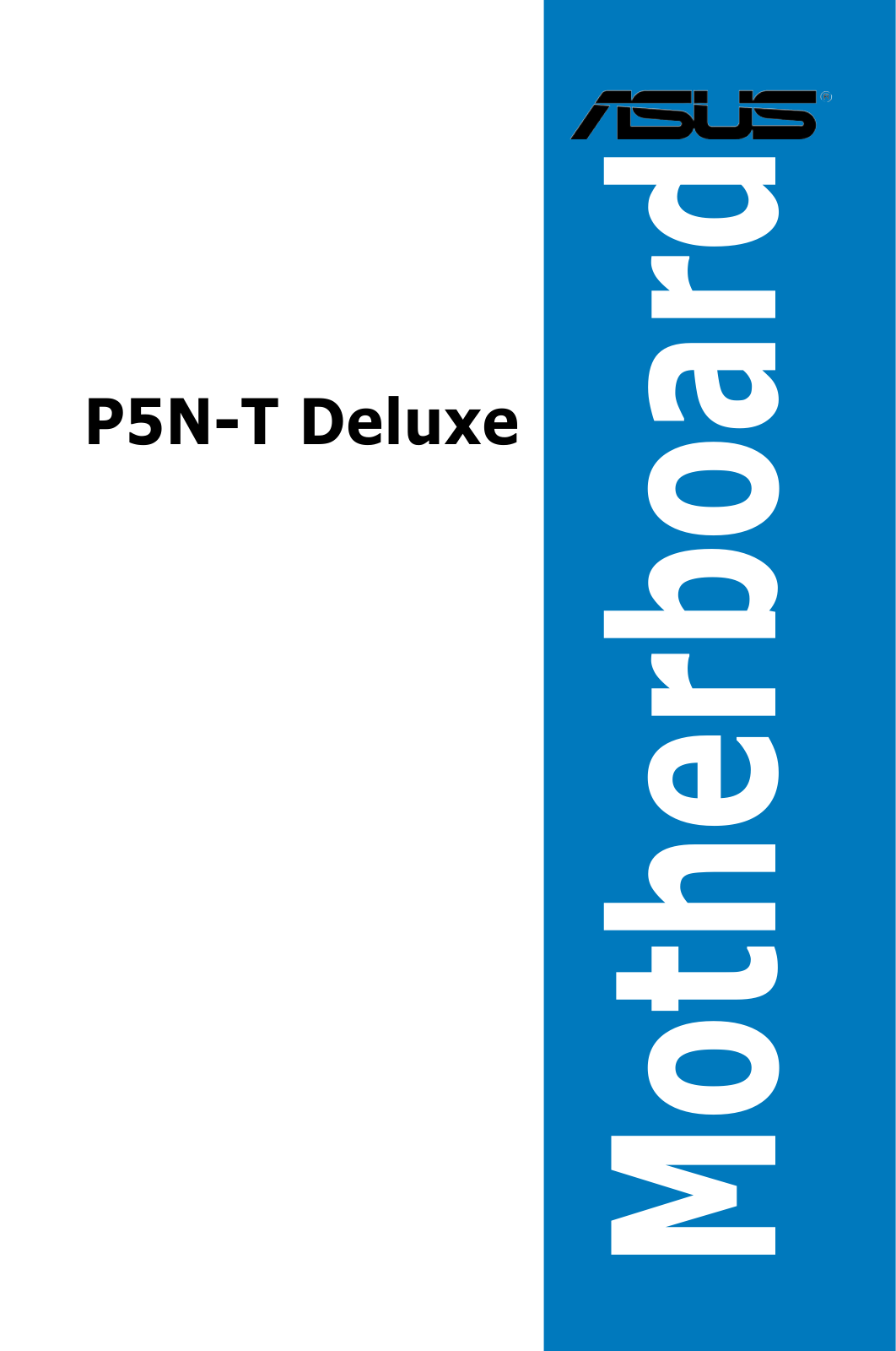 Asus P5N-T DELUXE User Manual