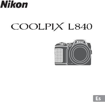 Nikon COOLPIX L840 Quick Start Guide