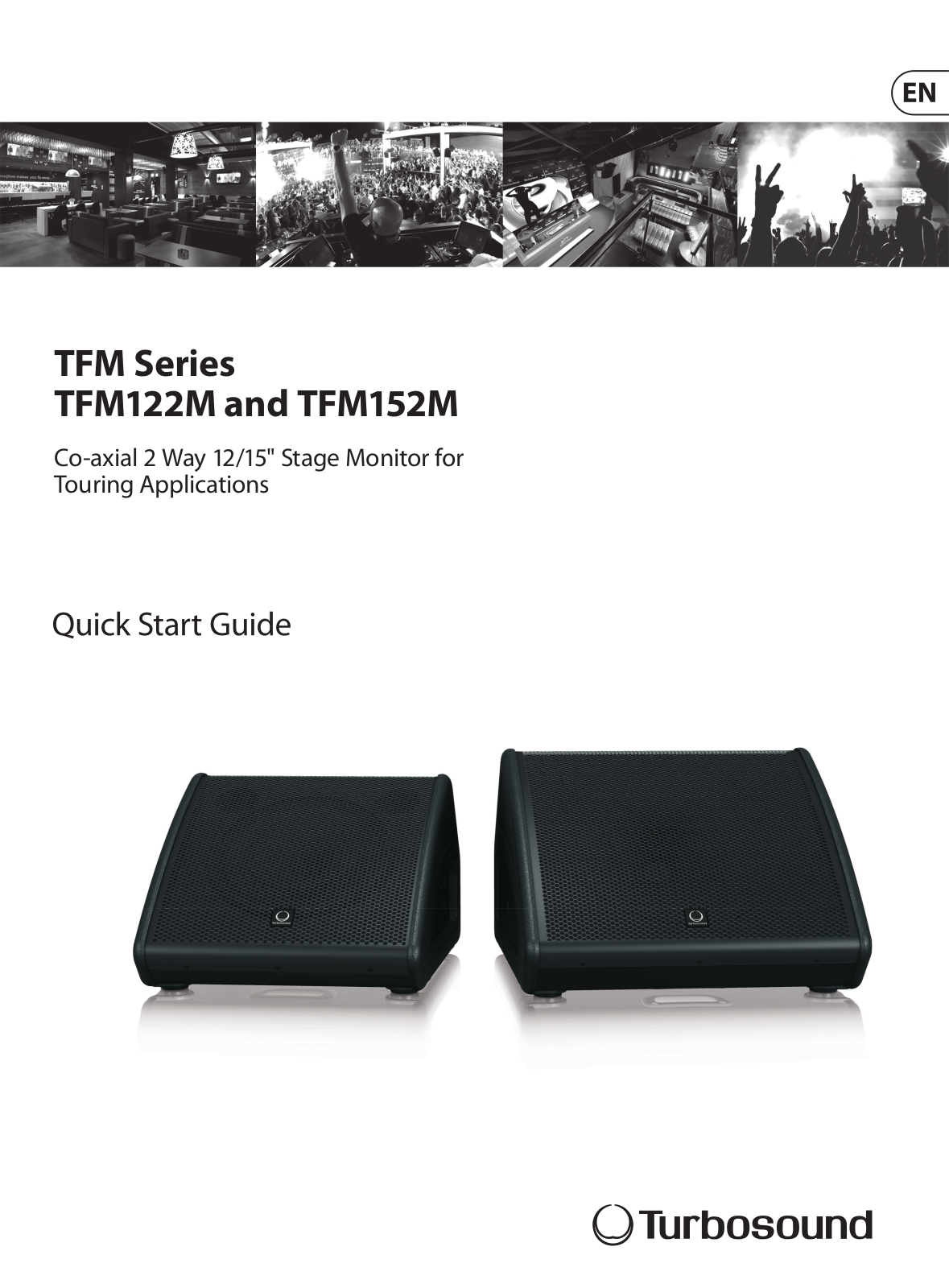 Turbosound TFM122M, TFM122M-AN, TFM152M-AN, TFX152M-AN, TLX215L Quick Start Manual