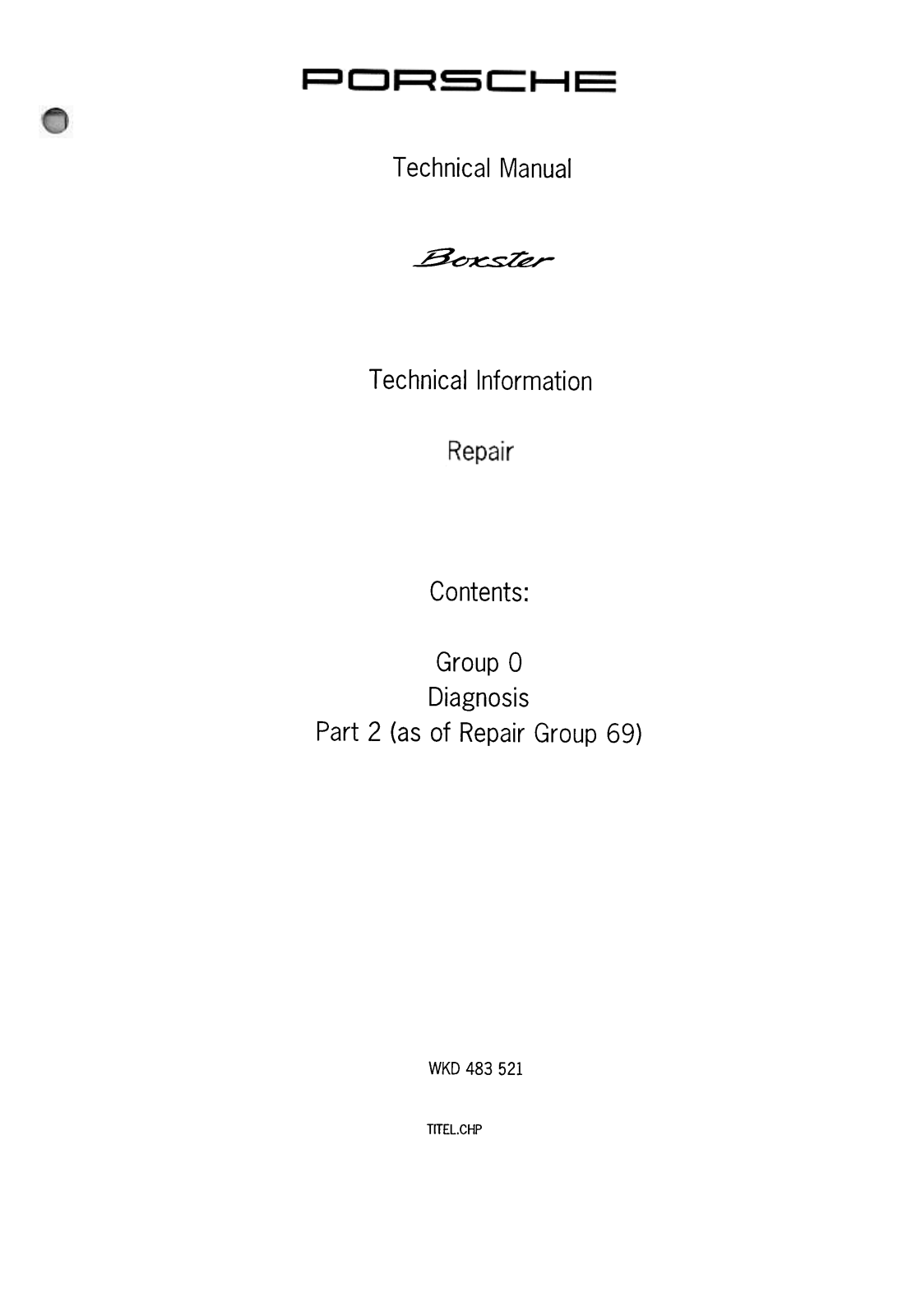 Porsche 986 Boxster (1997), 986 Boxster (1998), 986 Boxster (1999), 986 Boxster (2000), 986 Boxster (2001) Workshop Manual