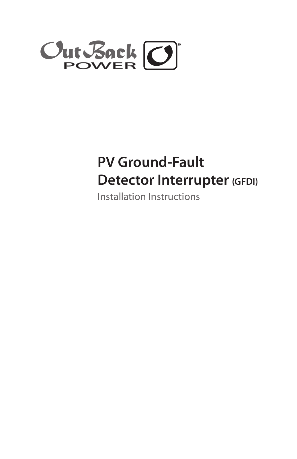 Outback Power Systems PV Ground-Fault Detector Interrupter Installation Instructions