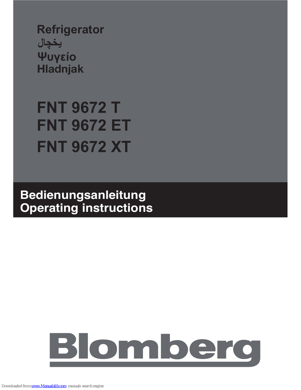 Blomberg FNT 9672 T, FNT 9672 XT, FNT 9672 ET Operating Instructions Manual