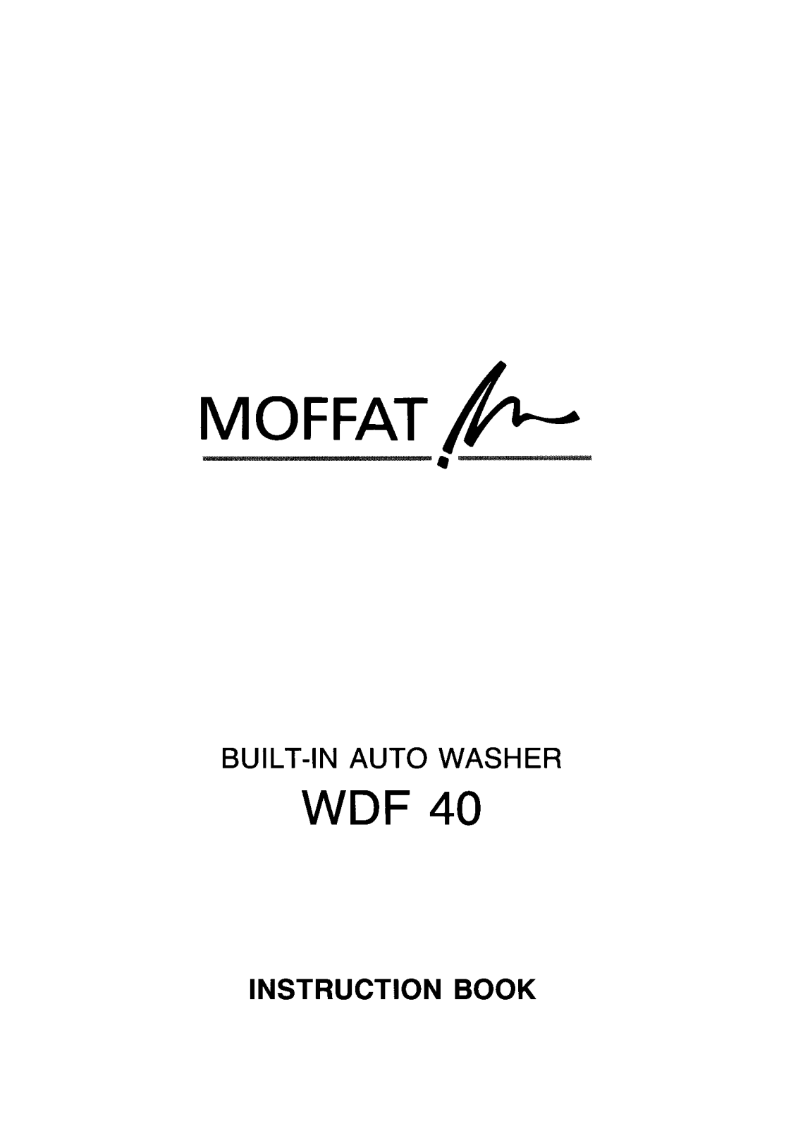 Moffat WDF40 INSTRUCTION BOOK