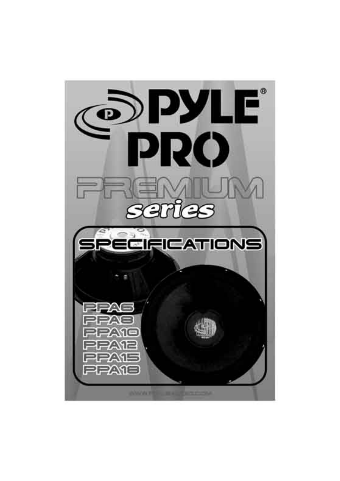 PYLE Audio PPA6, PPA8, PPA10, PPA12, PPA15 Owner's Manual